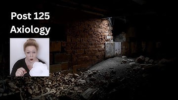 Post 125 - Axiology