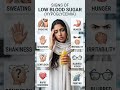 Signs of low blood sugar (Hypoglycemia)
