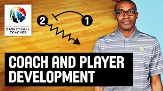 Coach and player development - Patrick Mutombo - Basketball Fundamentals