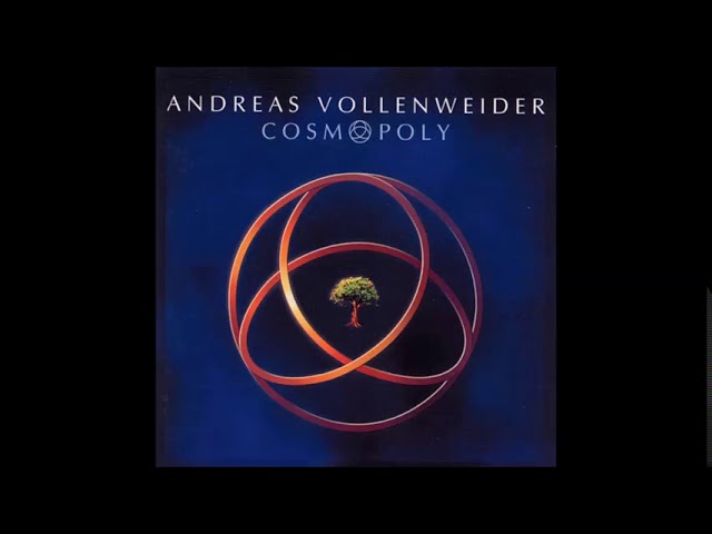 Andreas Vollenweider - Cosmopoly (Full album)