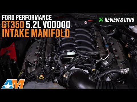 2015 2017 Mustang Gt Gt350 Ford Performance Gt350 5 2l Voodoo Intake Manifold Review Amp Dyno