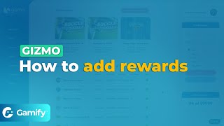 Gizmo: How to add rewards
