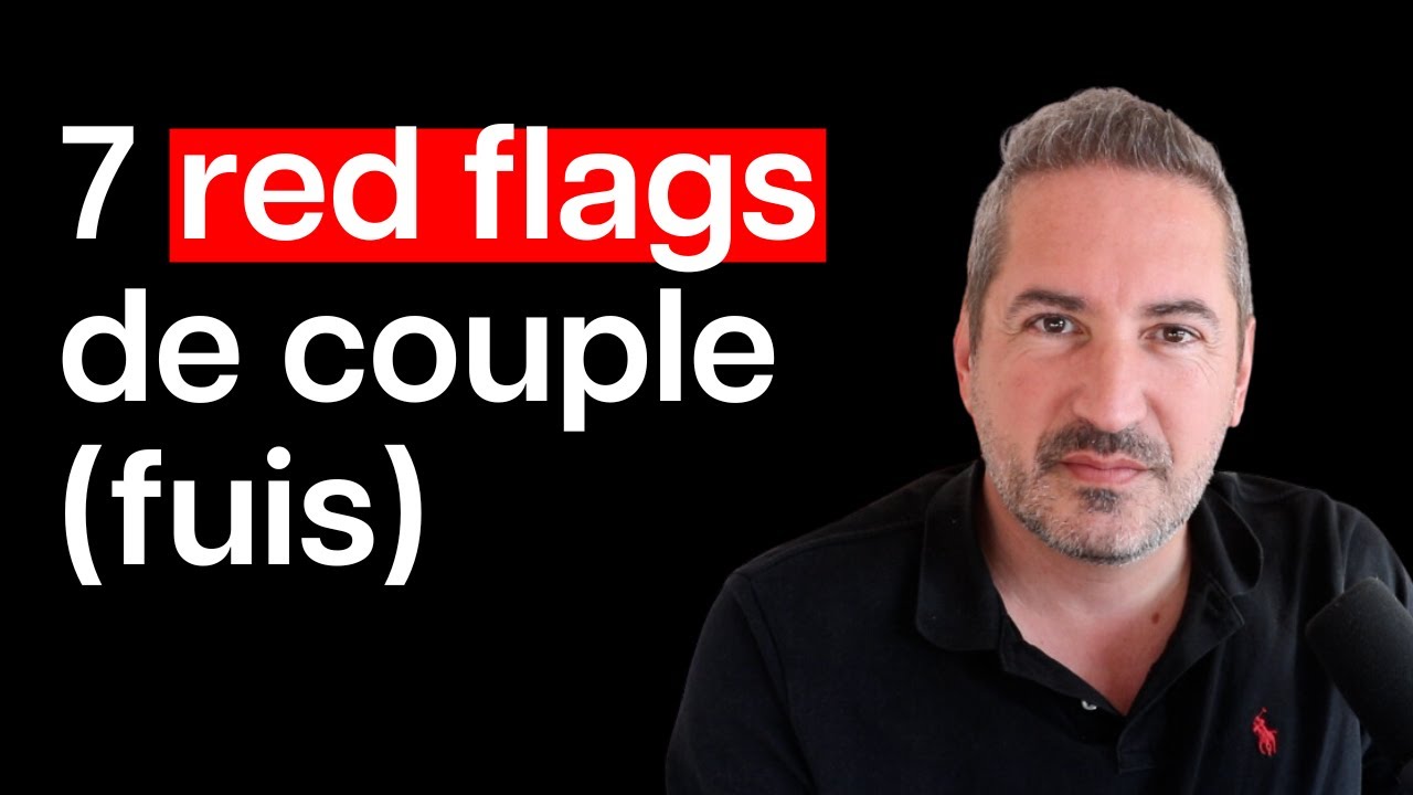 7 drapeaux rouges à ne pas ignorer dans une relation amoureuse