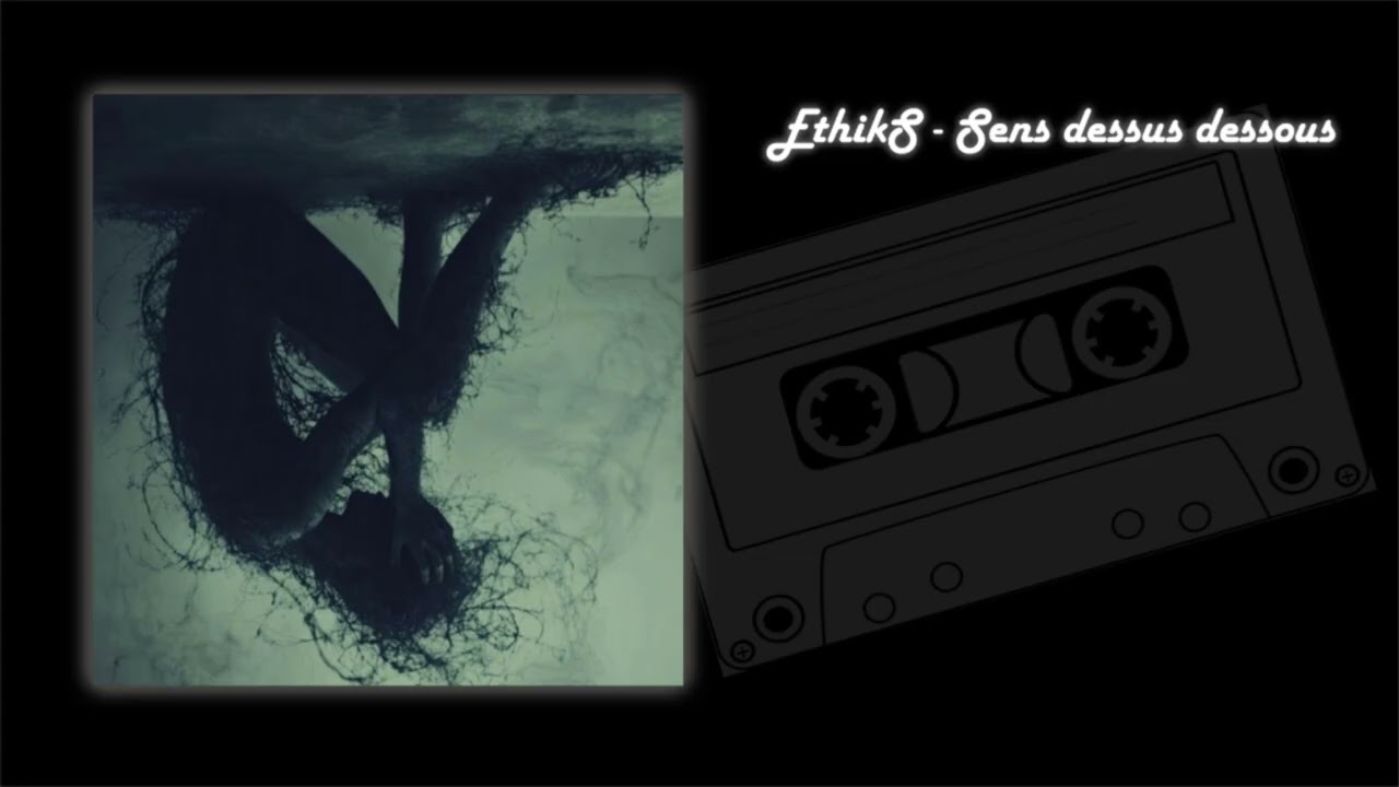 Ethiks - Sens dessus dessous (Prod. Zag Beatmaker remix v1) (audio) [Rap Fr]