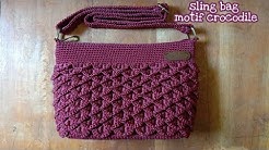 CROCHET || Tas Rajut Motif Sisik || Sling Bag crocrodile stitch - Durasi: 2.00. 