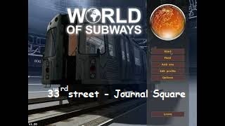 World of Subways Vol.1 (33-rd Street - Journal Square)