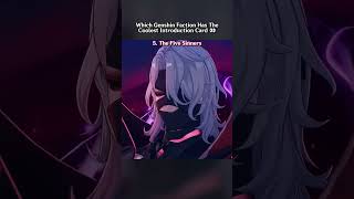 Which Genshin Faction Has the Coolest Introduction Card?