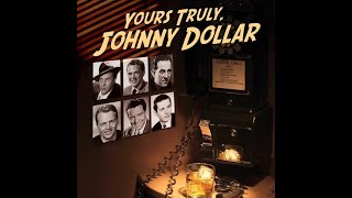 Yours Truly, Johnny Dollar 500502 048 The Abel Tackett Matter Rehearsal