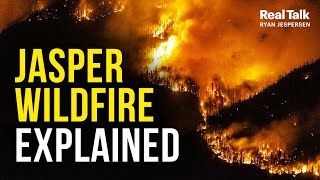 The Jasper Wildfire: EXPLAINED