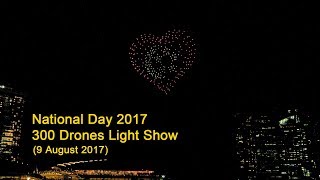 Singapore National Day 2017 - 300 Drones Light Show (9 Aug)