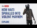 How Haiti spiralled into violent mayhem