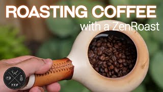 HOME COFFEE ROASTING • Zen Roast • Super Easy and Cheap Perfect Coffee