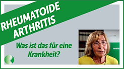 Rheumatoide Arthritis, was ist das für eine Krankheit?