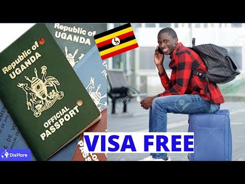 visa-free-countries-for-ugandan-passport-holders-2019