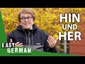 "Hin" and "Her" Explained! | Super Easy German 169