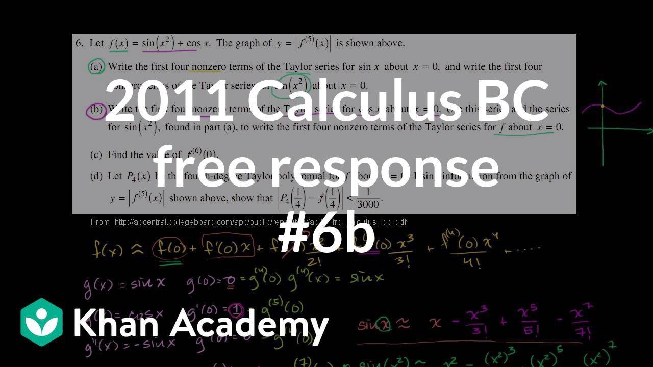 11 Calculus Free Response 6b Video Khan Academy