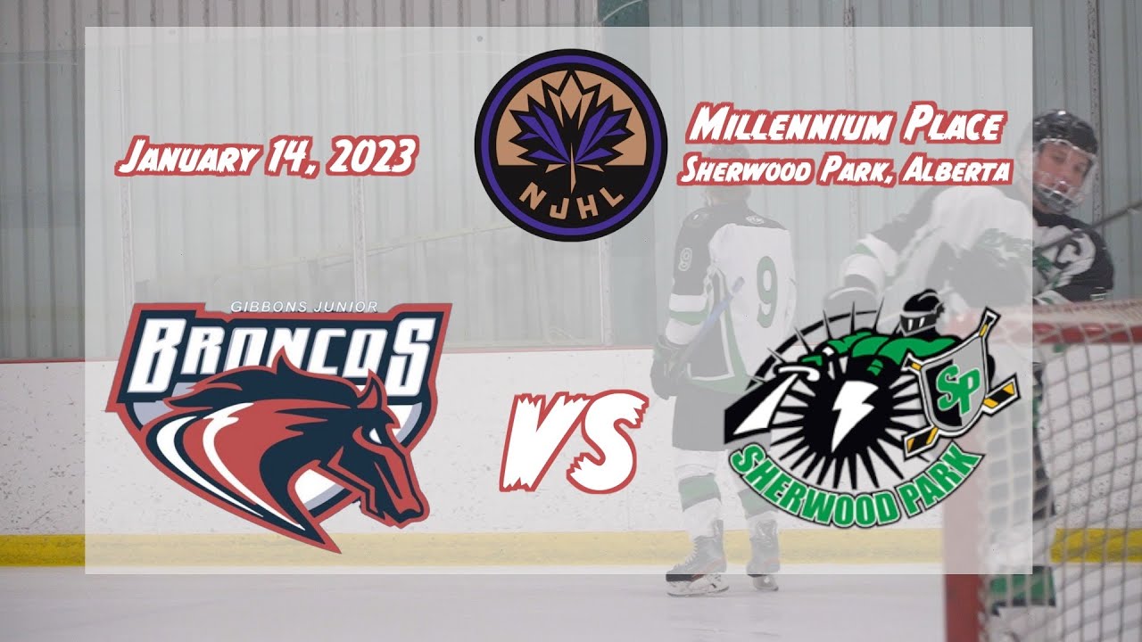 Gibbons Broncos vs Sherwood Park Renegades NJHL January 15 2023