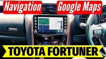 How to use Navigation / Google Maps in Toyota Fortuner & Legender ? Android Auto GPS #toyotafortuner
