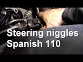 Minor steering adjustments/niggles Spanish 110