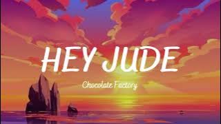 Hey Jude - Chocolate Factory (Reggae Version) Lyrics
