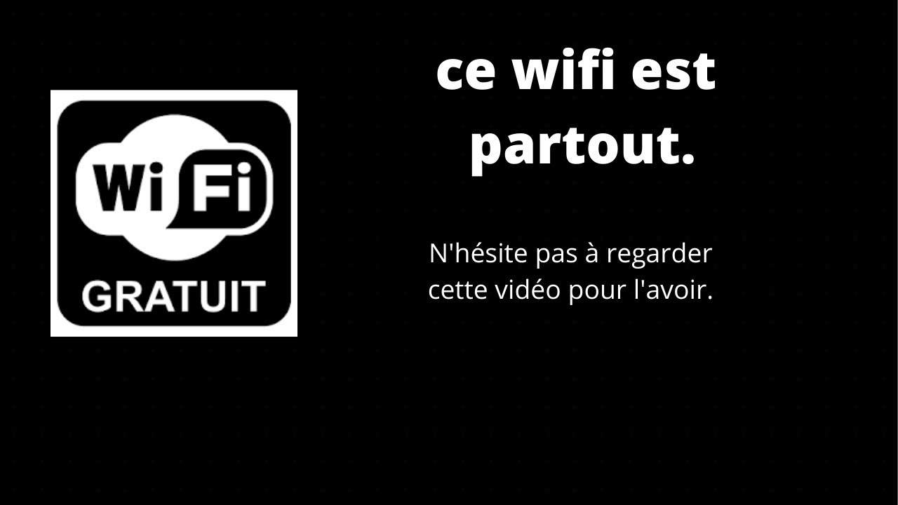 Avoir le wifi gratuit partout. C'est cette vidéo. - YouTube