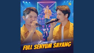 FULL SENYUM SAYANG