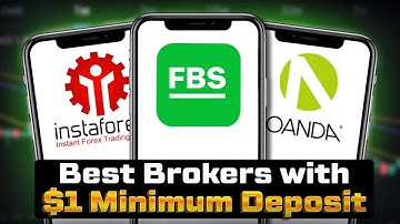 Best Brokers with $1 Minimum Deposit