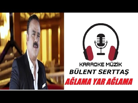 Ağlama Yar Ağlama Anam  KARAOKE (Cover) Do Karar