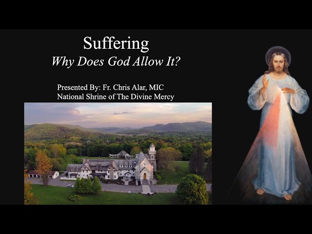 Suffering: Why Does God Allow It? - Explaining the Faith class=