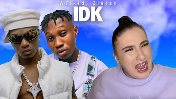 Wizkid ft Zlatan - IDK / Just Vibes Reaction