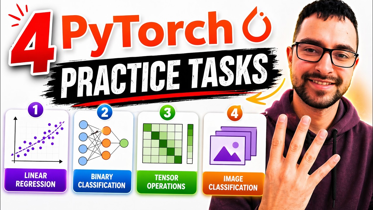 4 PyTorch Practice Tasks For Beginner AI Researchers - Tutorial - YouTube