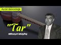 Aydın Qaradağlı - Mikayıl Müşfiq. "Tar"