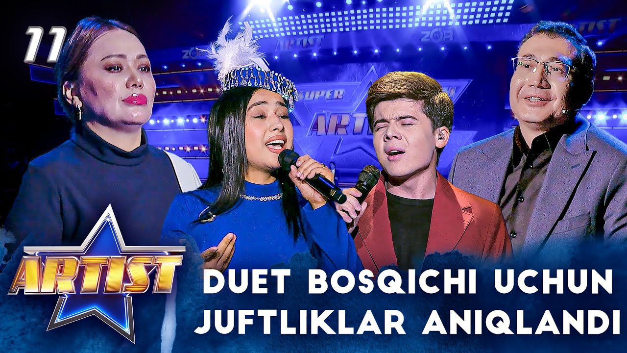 Artist - Super mavsum 11-son - DUET BOSQICHI UCHUN JUFTLIKLAR ANIQLANDI