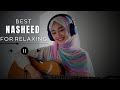 BEST NASHEED FOR RELAXING 2026 PEACEFULL SHOLAWAT FOR HEART BEST NASHEED FOR RELAXING 2026 PEACEFULL SHOLAWAT FOR HEART