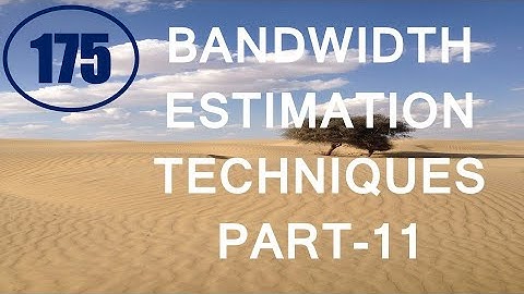 MIC&RFSD | Lecture-175 | Bandwidth Estimation Techniques Part-11