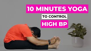 HIGH BP? Do THIS Everyday for 10 Min | Yoga for High Blood Pressure | Breath and Live