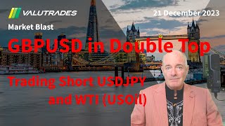 GBPUSD in Double Top. Trading Short USDJPY and WTI (USOil). Trading Long on the Dow Jones (US30).