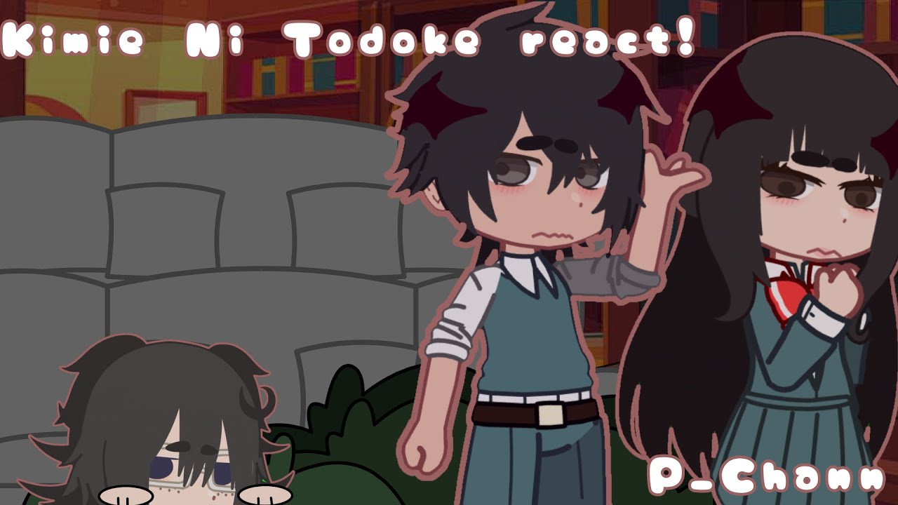 Kimi Ni Todoke react to the future! // pt. 1/1 // put in 2x // read desc // p_chann //