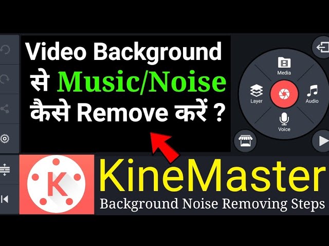 How To Remove Background Music Or Noise By Using KineMaster Video Editing  App | Step By Step Process - YouTube