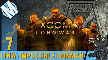LTNW: XCOM Long War [Impossible Ironman] Part 7 - Silly Floaters! Long Thursday Night War Series