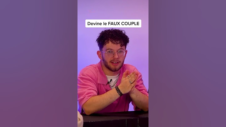 Devine le FAUX COUPLE