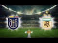 ELIMINATORIAS CONMEBOL - ECUADOR vs. ARGENTINA - EN VIVO - EME MEDIOS