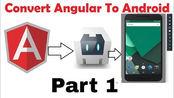 Convert Angular App to Android App Using Apache Cordova Part-1