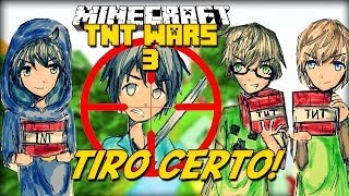 Minecraft: TIRO CERTO! #2 (TNT Wars)