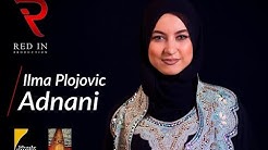 Ilma (اÙÙ
Ø©) Plojovic - Adnani | Salla Alejke | Ø¹Ø¯ÙØ§ÙÙ (Official Video) 2017 - Durasi: 3:48. Ilma (اÙÙ
Ø©) Plojovic - Adnani | Salla Alejke | Ø¹Ø¯ÙØ§ÙÙ (Official Video) 2017 - Durasi: 3:48.