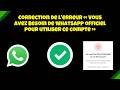 Correction de l'erreur « Vous avez besoin de WhatsApp officiel pour utiliser ce compte » (2026)