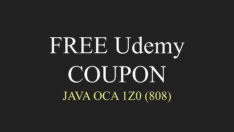 GIVEAWAY !!!! ALERT UDEMY COURSE  JAVA OCA 1Z0 (808) PRACTICE EXAM