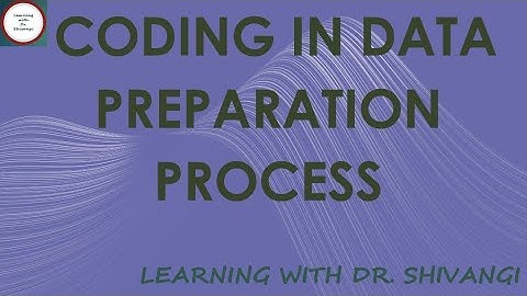 Coding in Data Preparation Process