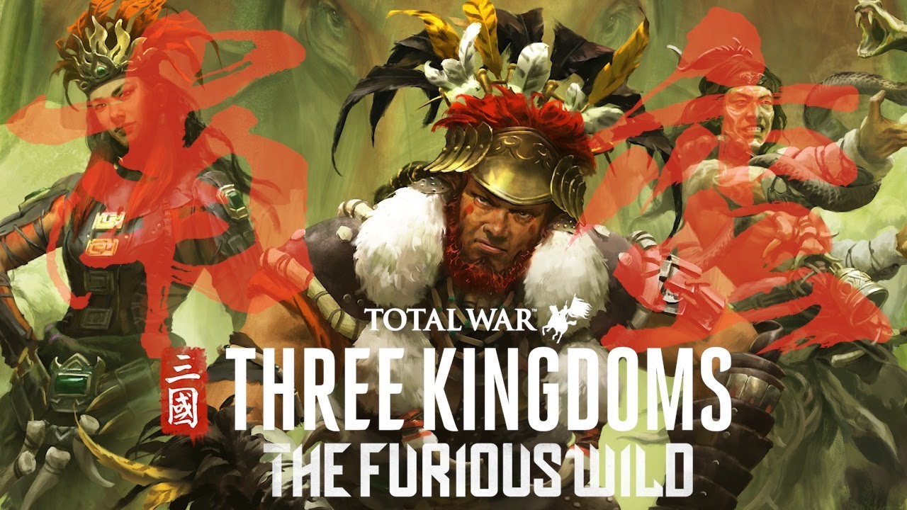 total war three kingdoms the furious wild total war three kingdoms the furious wild