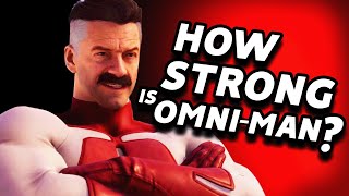 The SCIENCE of: How Powerful Is Omni-Man?